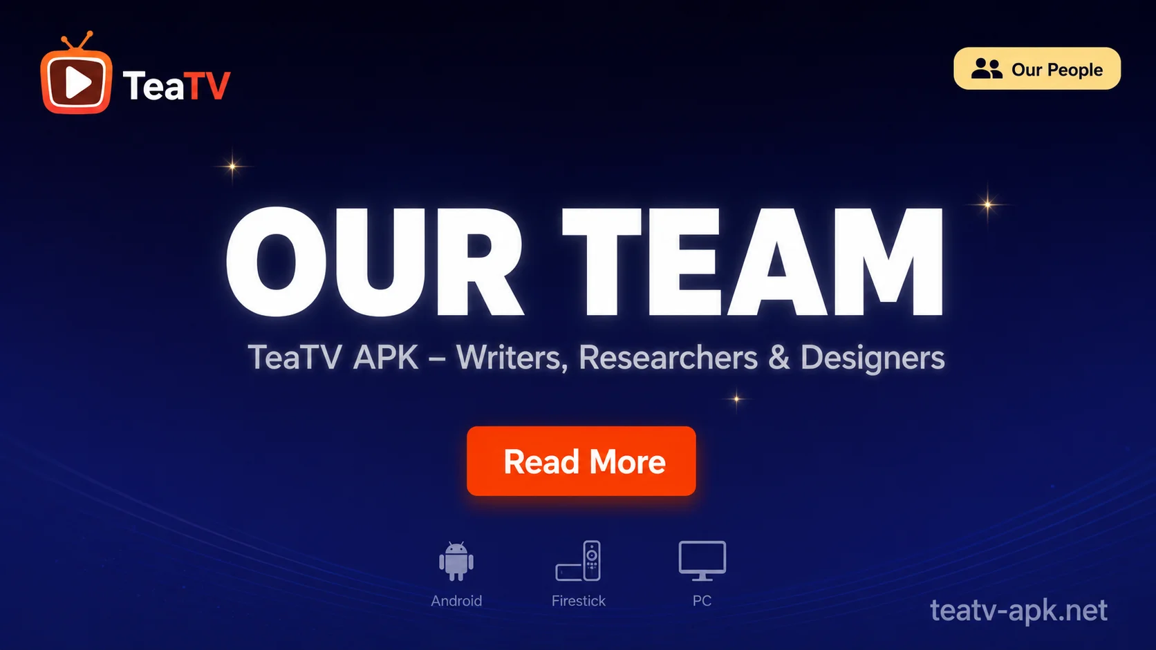 Our Team – TeaTV APK Expert Guide Team