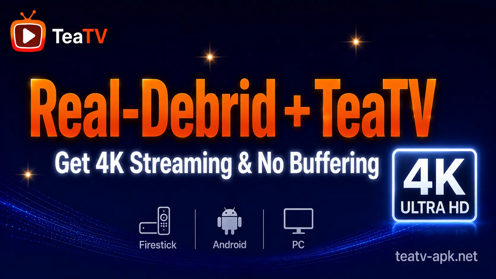 How to Integrate Real-Debrid with TeaTV for 4K Streaming Guide 2026